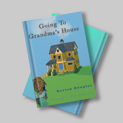 Going to Grandma's House Kindle Edition